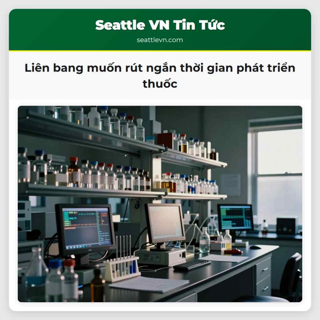 Liên bang muốn rút ngắn thời gian phát triển thuốc