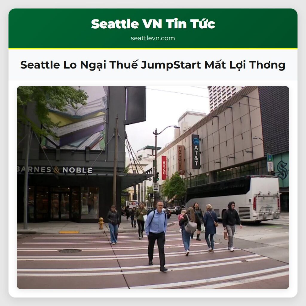 Seattle Lo Ngại Thuế JumpStart Mất Lợi Thơng