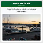 West Marine đóng cửa 5 cửa hàng tại Washington