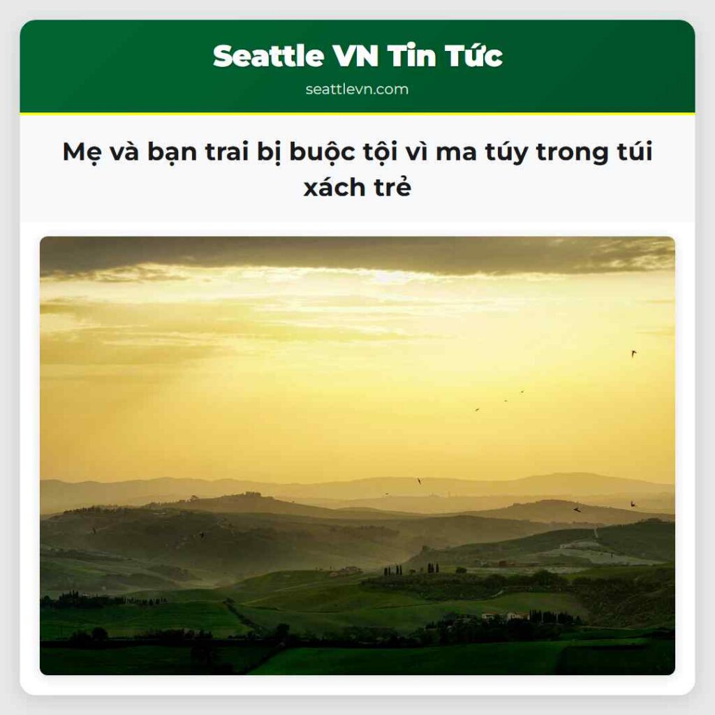 Mẹ và bạn trai bị buộc tội vì ma túy trong túi