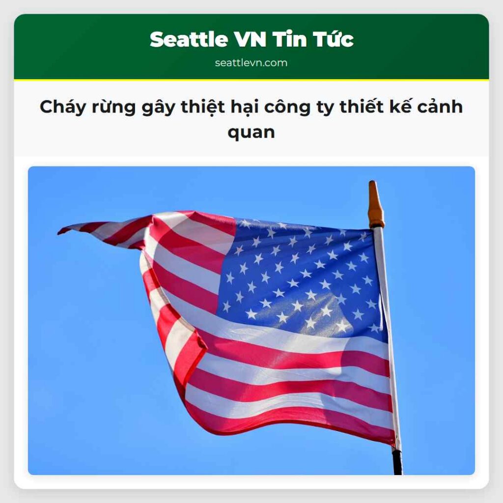 Cháy rừng gây thiệt hại công ty thiết kế cảnh quan