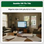 Nigeria trộm tình yêu bị tù 5 năm