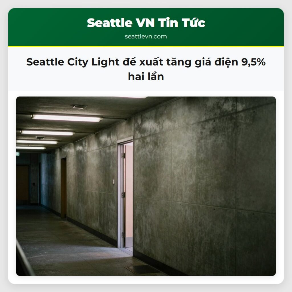 Seattle City Light đề xuất tăng giá điện 9,5% hai