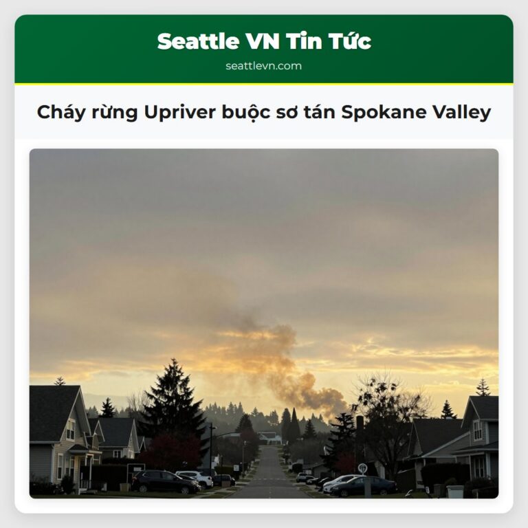 Cháy rừng Upriver buộc sơ tán Spokane Valley