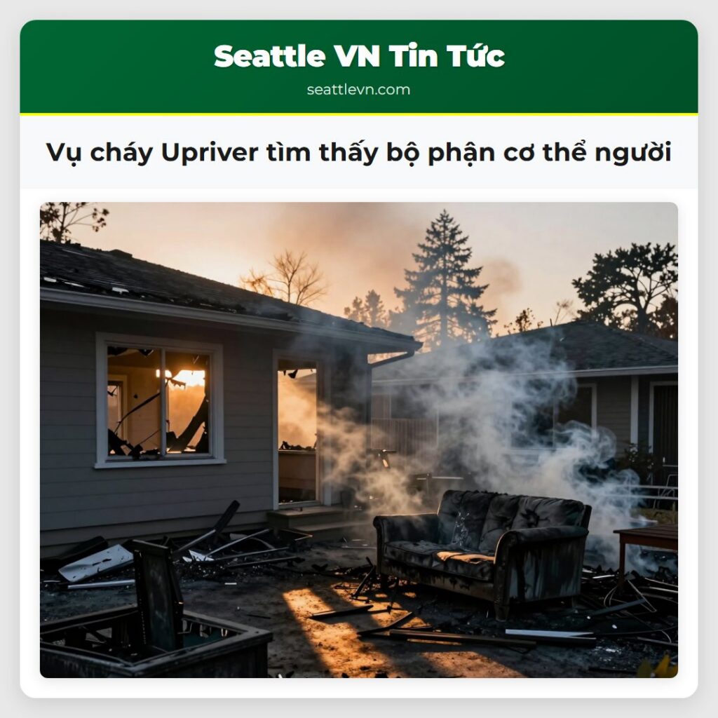 Vụ cháy Upriver tìm thấy bộ phận cơ thể người