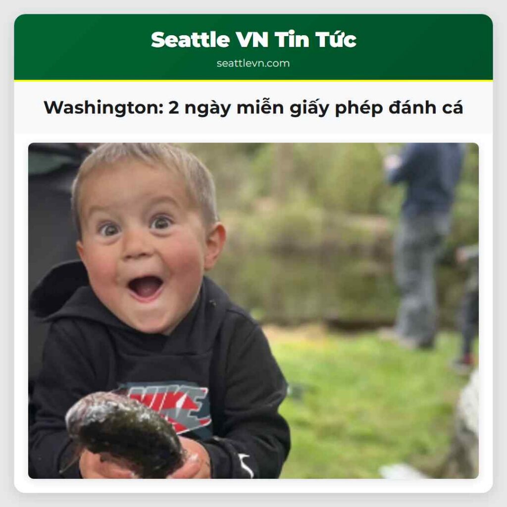 Washington: 2 ngày miễn giấy phép đánh cá
