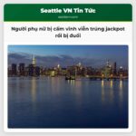 Người phụ nữ bị cấm vĩnh viễn trúng jackpot rồi bị đuổi