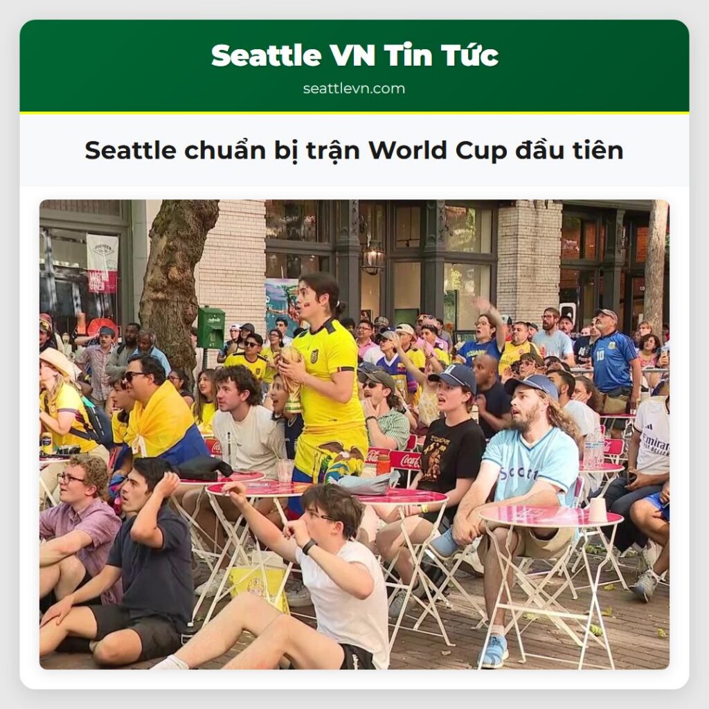 Seattle chuẩn bị trận World Cup đầu tiên