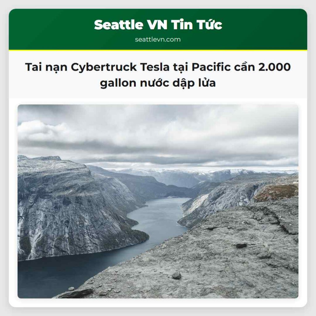 Tai nạn Cybertruck Tesla tại Pacific cần 2.000 gallon nước dập lửa