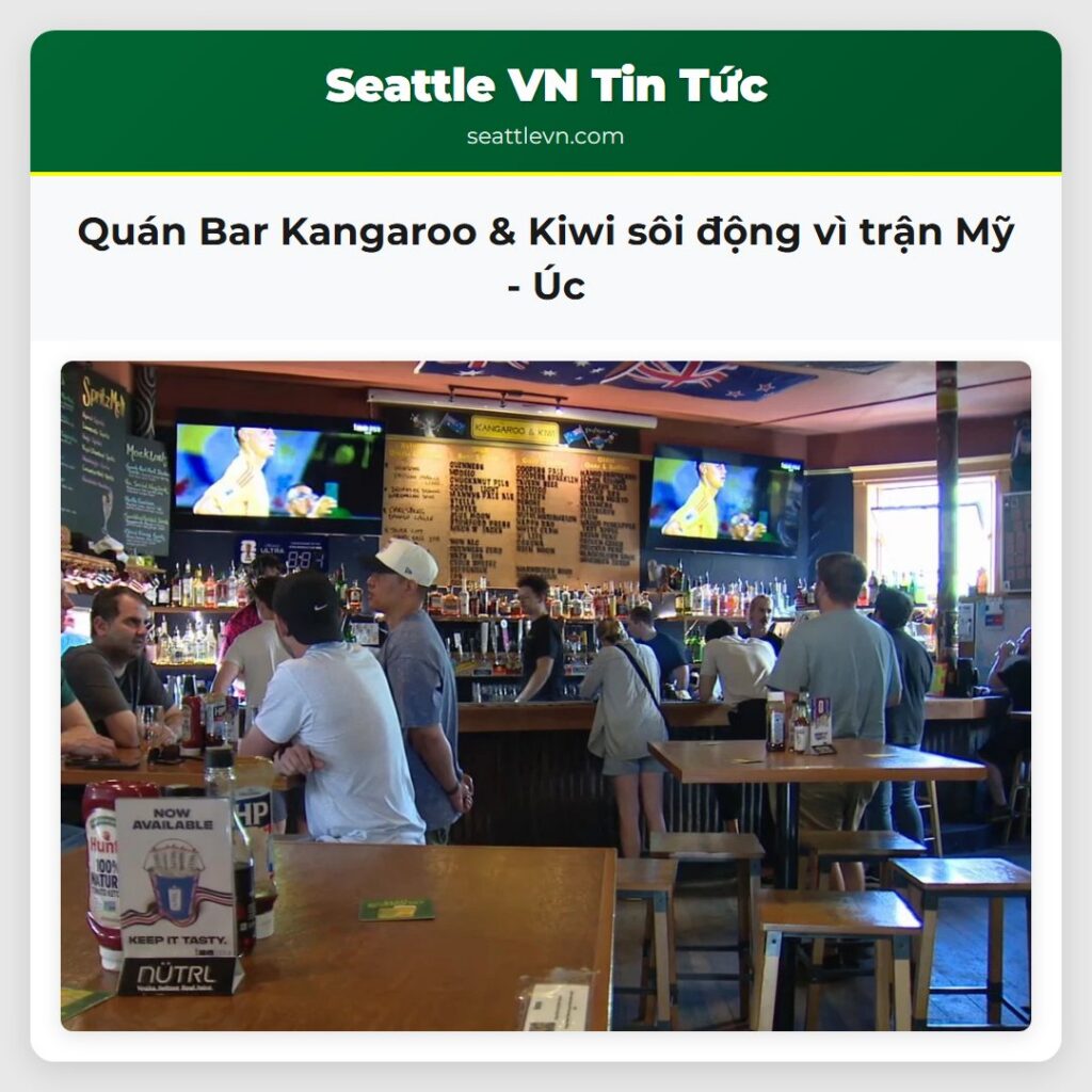 Quán Bar Kangaroo & Kiwi sôi động vì trận Mỹ - Úc