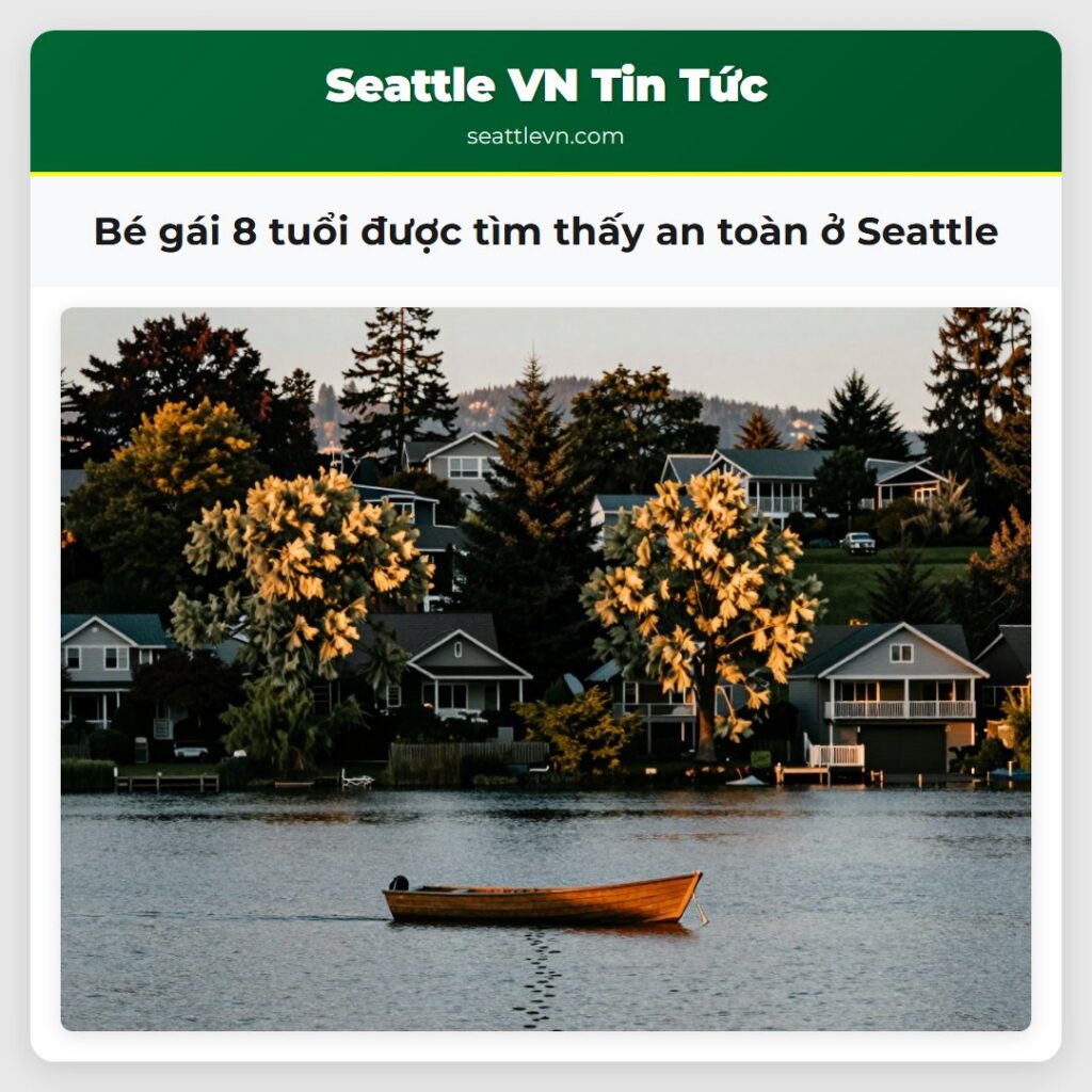 Bé gái 8 tuổi được tìm thấy an toàn ở Seattle