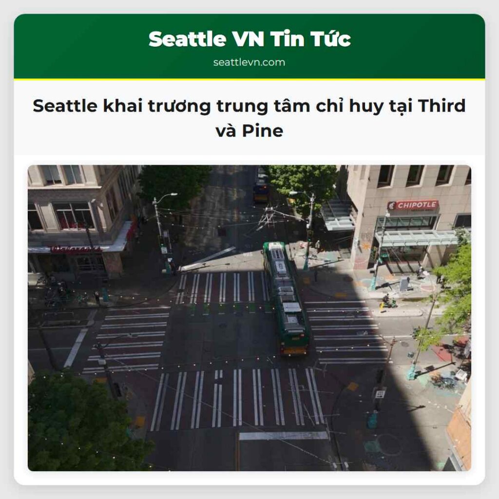Seattle khai trương trung tâm chỉ huy tại Third
