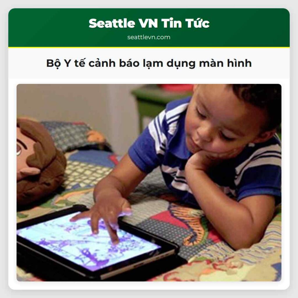 Bộ Y tế cảnh báo lạm dụng màn hình