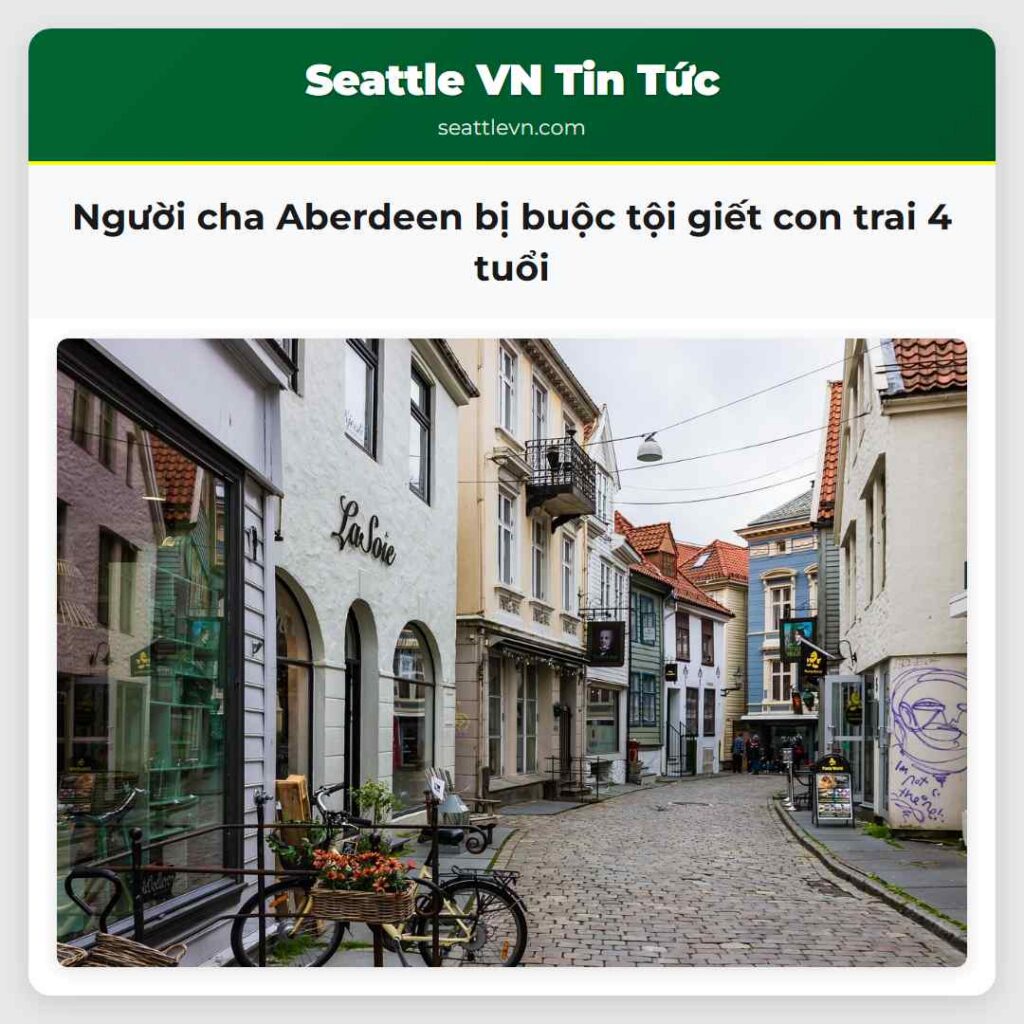 Người cha Aberdeen bị buộc tội giết con trai 4