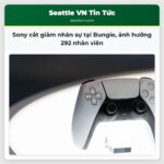 Sony cắt giảm nhân sự tại Bungie ảnh hưởng 292 nhân viên