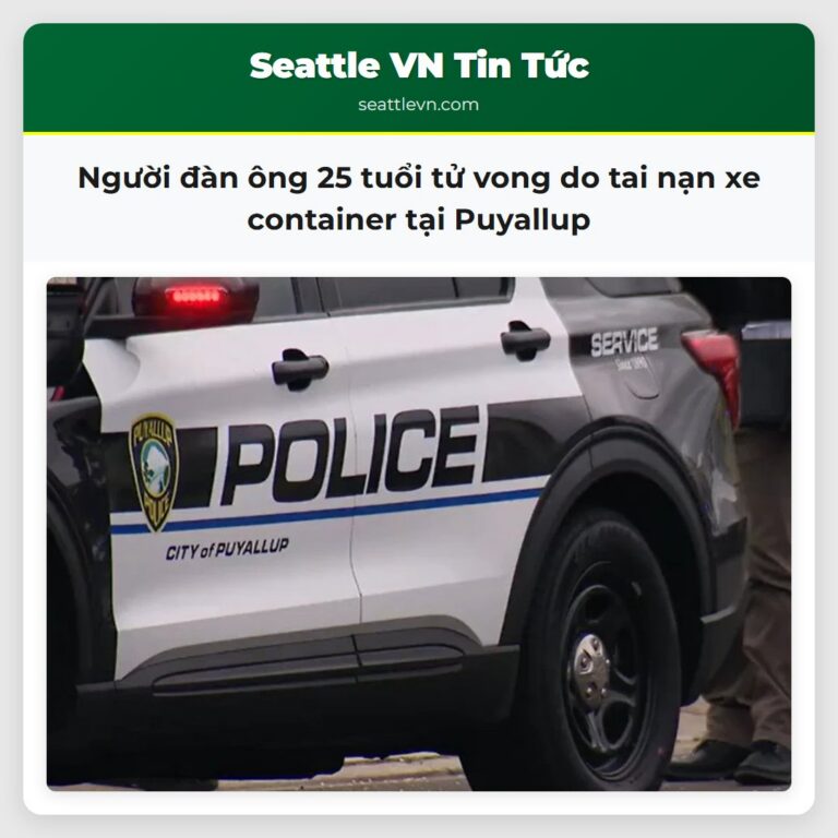 Người đàn ông 25 tuổi tử vong do tai nạn xe container tại Puyallup