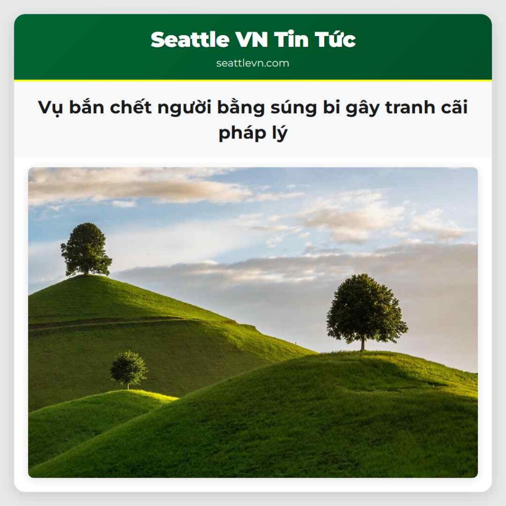 Vụ bắn chết người bằng súng bi gây tranh cãi pháp