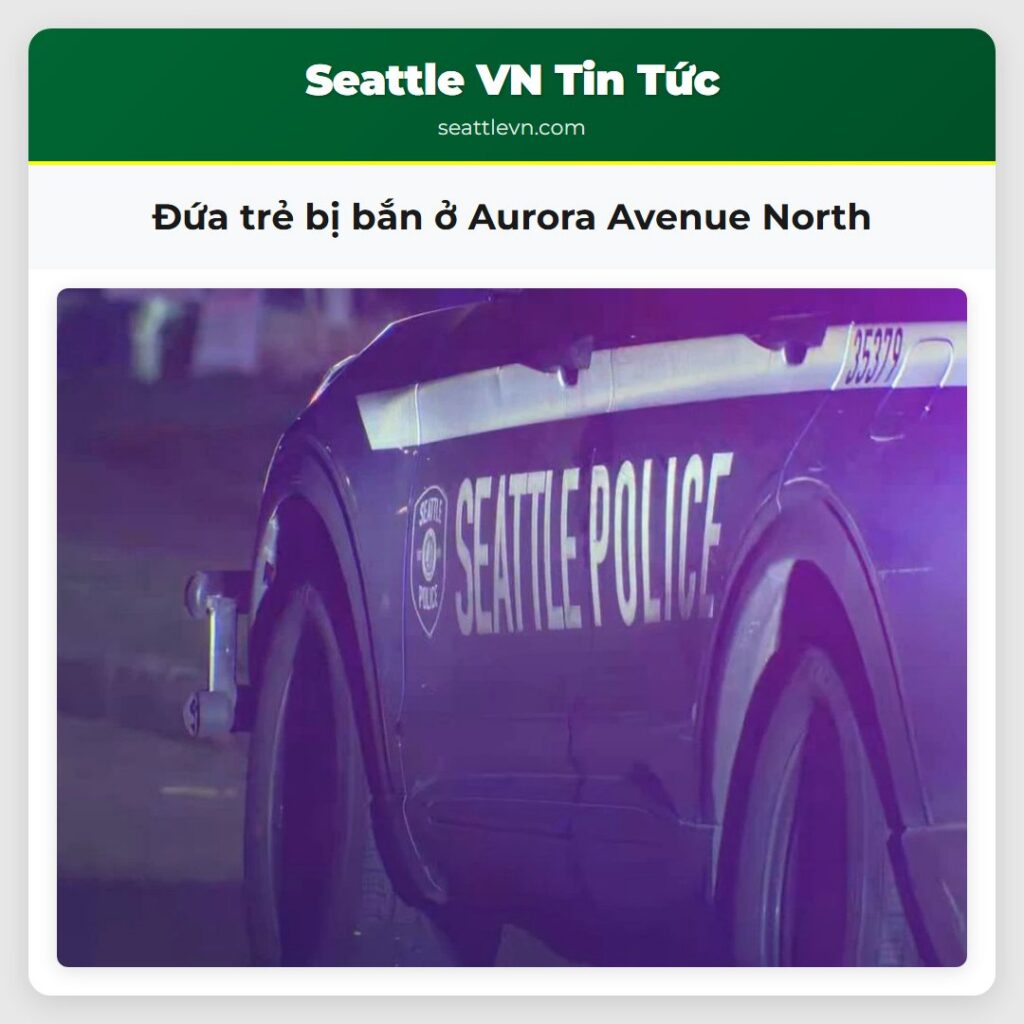 Đứa trẻ bị bắn ở Aurora Avenue North