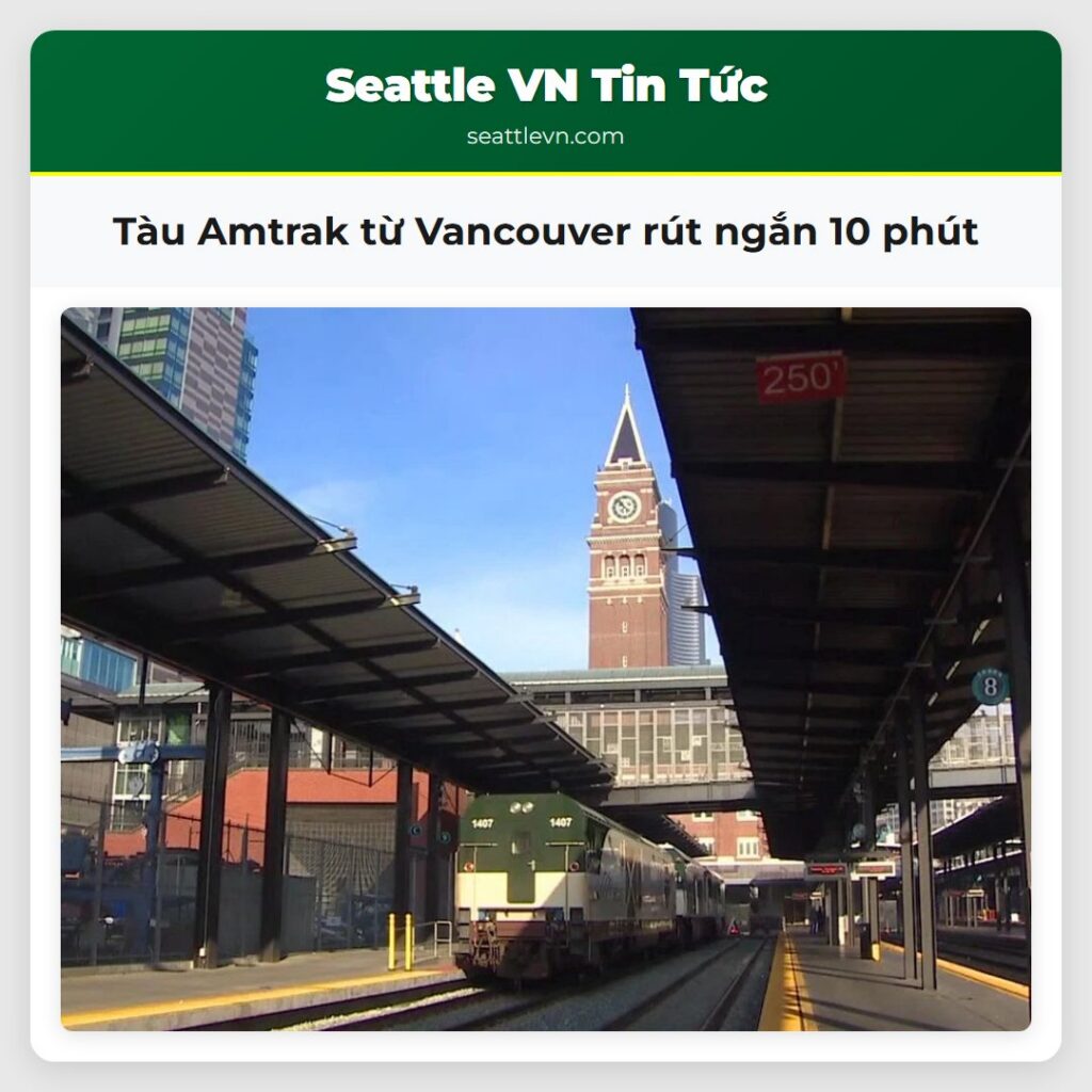 Tàu Amtrak từ Vancouver rút ngắn 10 phút