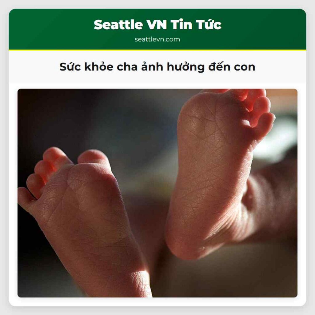 Sức khỏe cha ảnh hưởng đến con