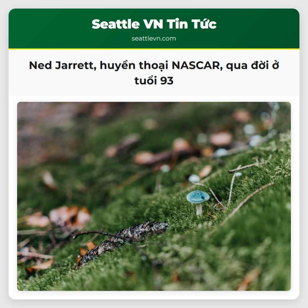 Ned Jarrett, huyền thoại NASCAR, qua đời ở tuổi 93