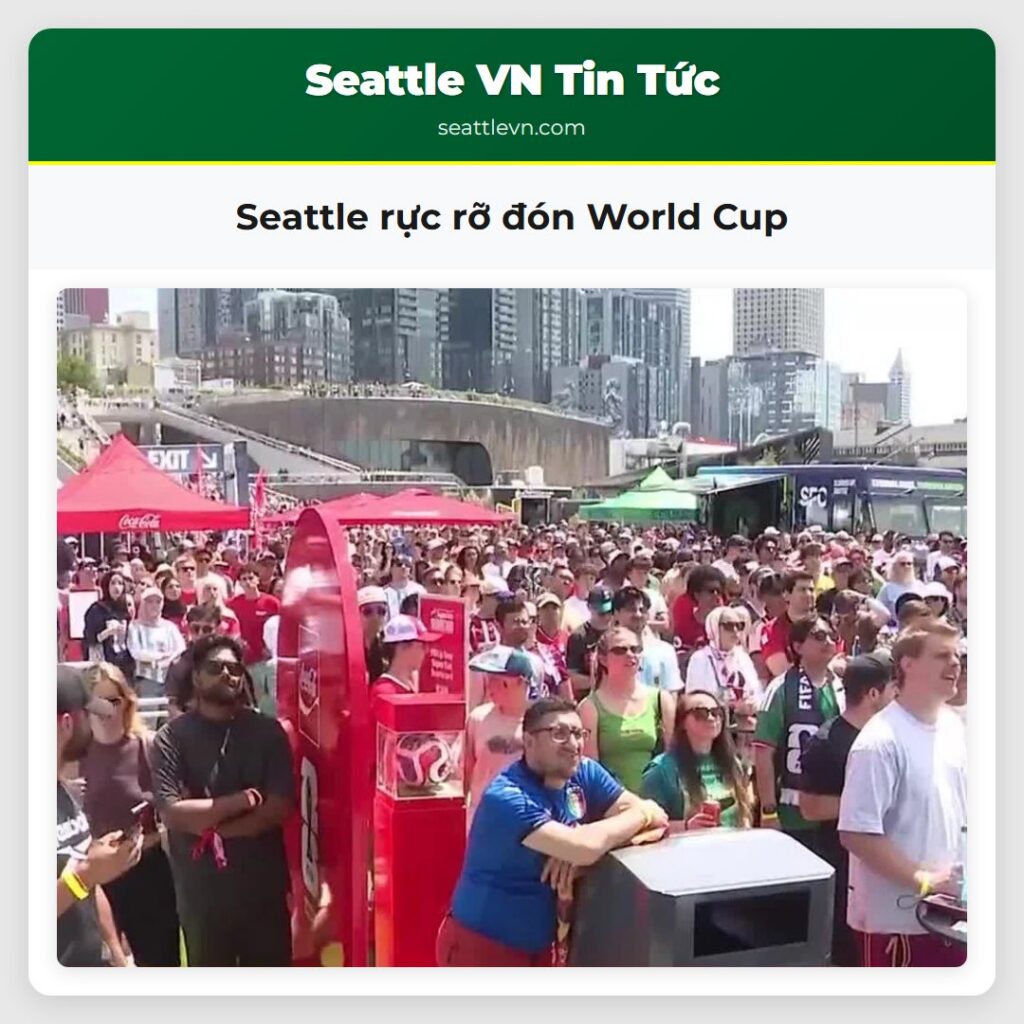 Seattle rực rỡ đón World Cup