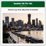World Cup thúc đẩy kinh tế Seattle