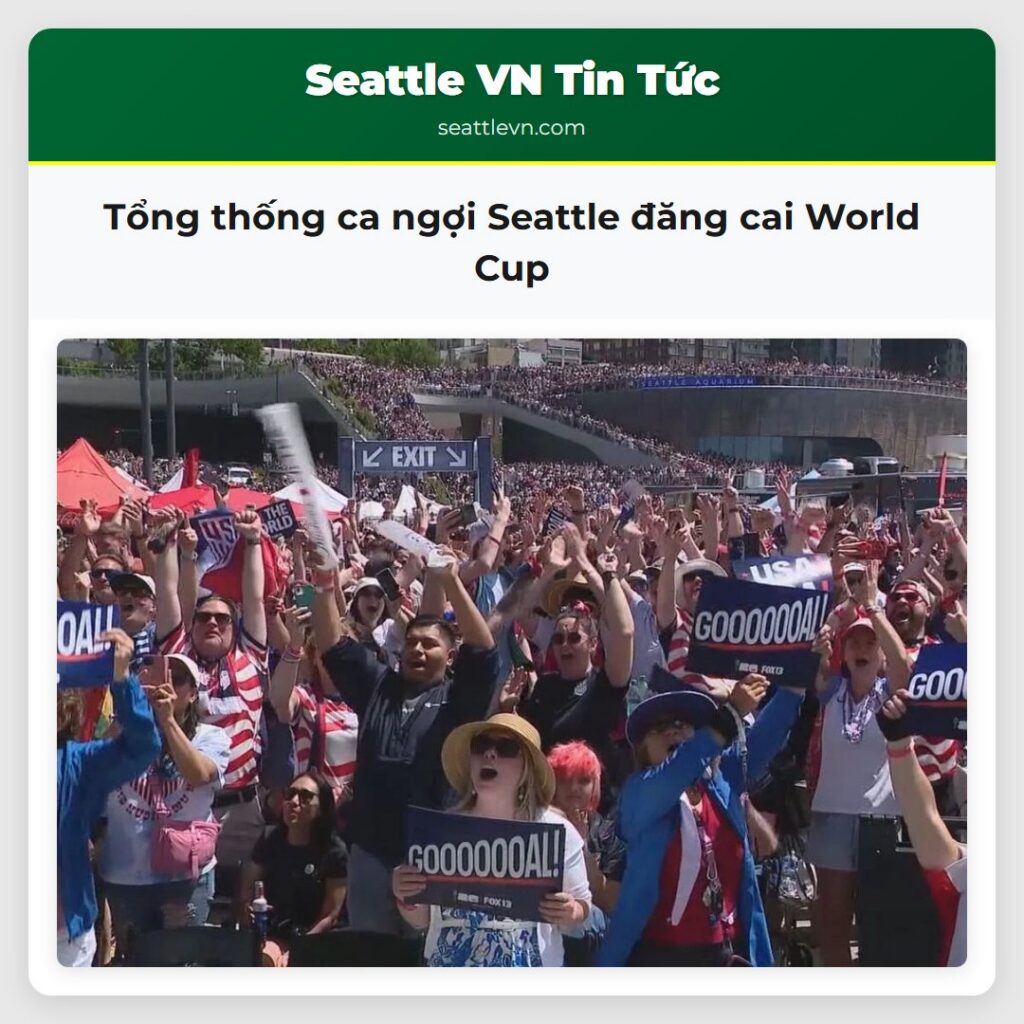 Tổng thống ca ngợi Seattle đăng cai World Cup