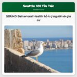 SOUND Behavioral Health hỗ trợ người vô gia cư