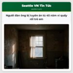 Người đàn ông bị tuyên án tù 45 năm vì quấy rối trẻ em