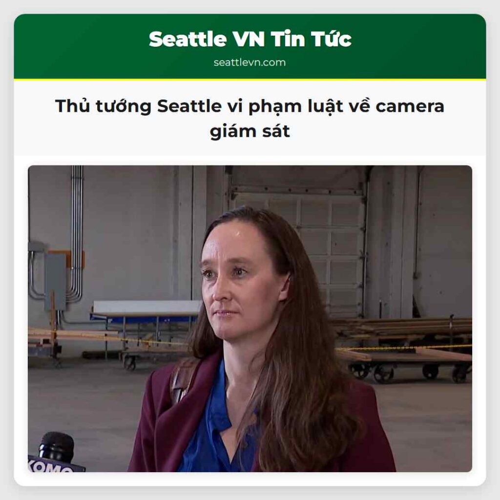 Thủ tướng Seattle vi phạm luật về camera giám sát