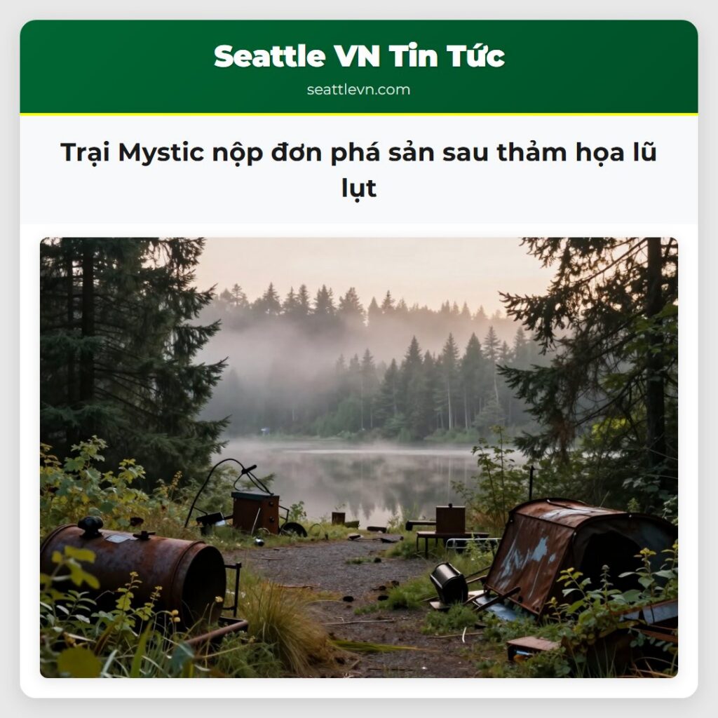 Trại Mystic nộp đơn phá sản sau thảm họa lũ lụt