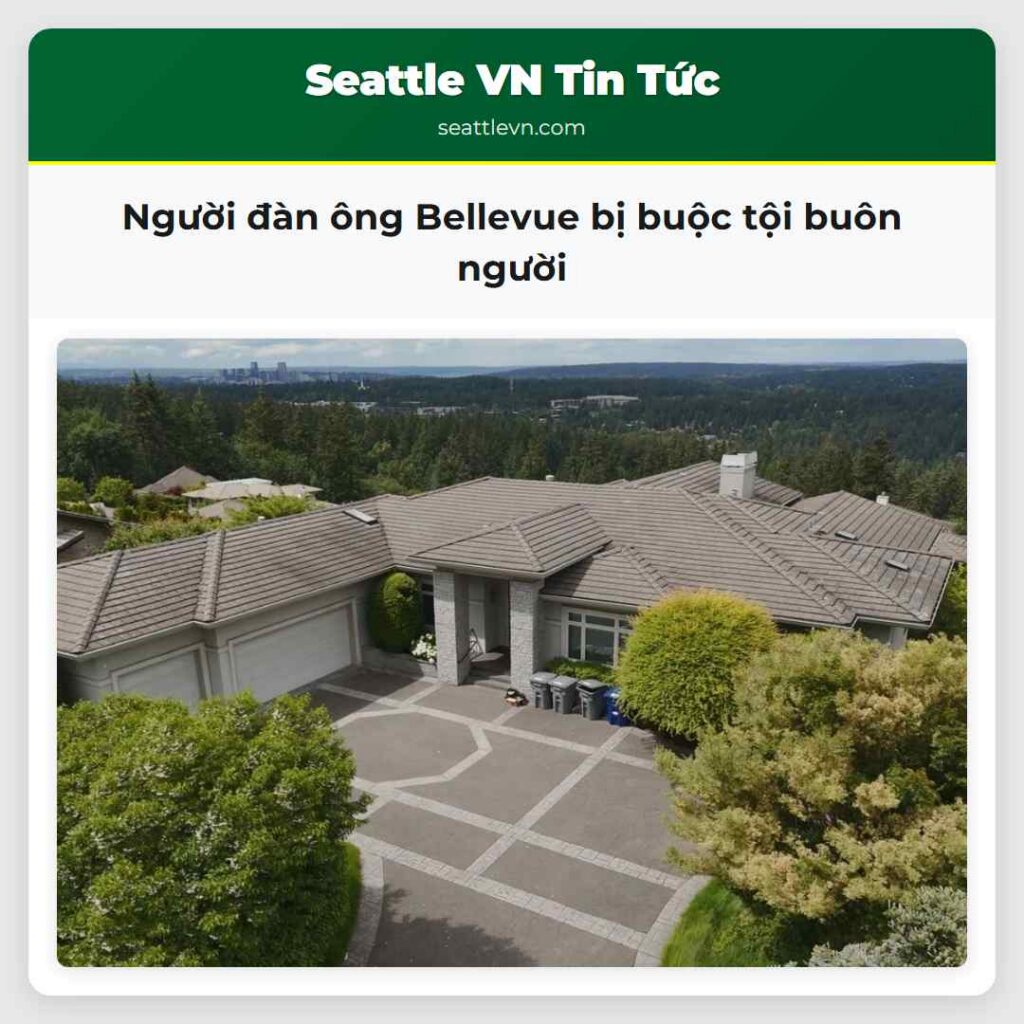 Người đàn ông Bellevue bị buộc tội buôn người