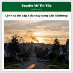 Lệnh sơ tán cấp 3 do cháy rừng gần Winthrop