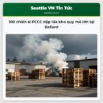 100 chiến sĩ PCCC dập lửa kho quy mô lớn tại Ballard