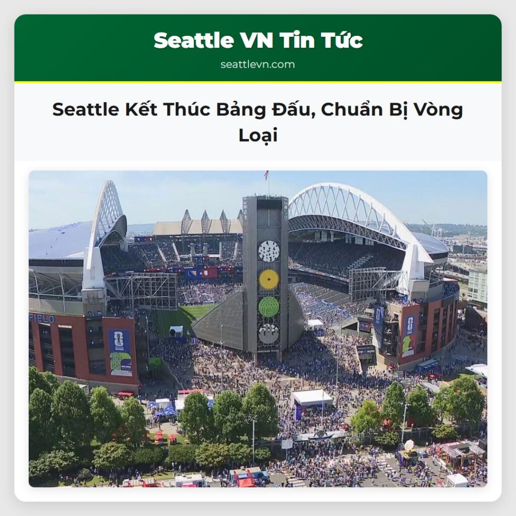 Seattle Kết Thúc Bảng Đấu, Chuẩn Bị Vòng Loại