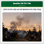 Lệnh sơ tán cấp cao tại Spokane do cháy rừng