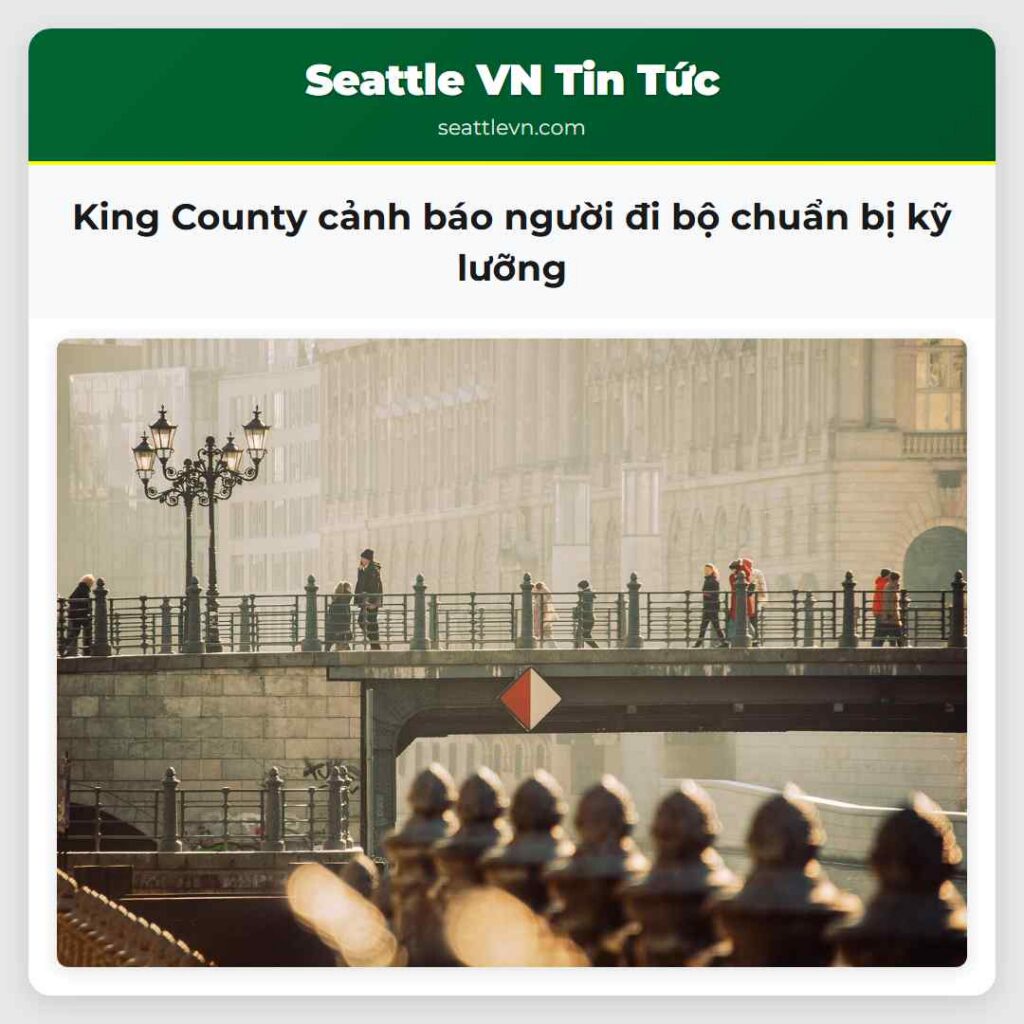 King County cảnh báo người đi bộ chuẩn bị kỹ lưỡng