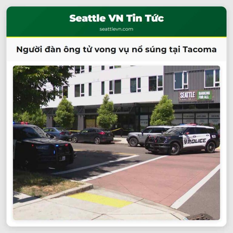 Người đàn ông tử vong vụ nổ súng tại Tacoma