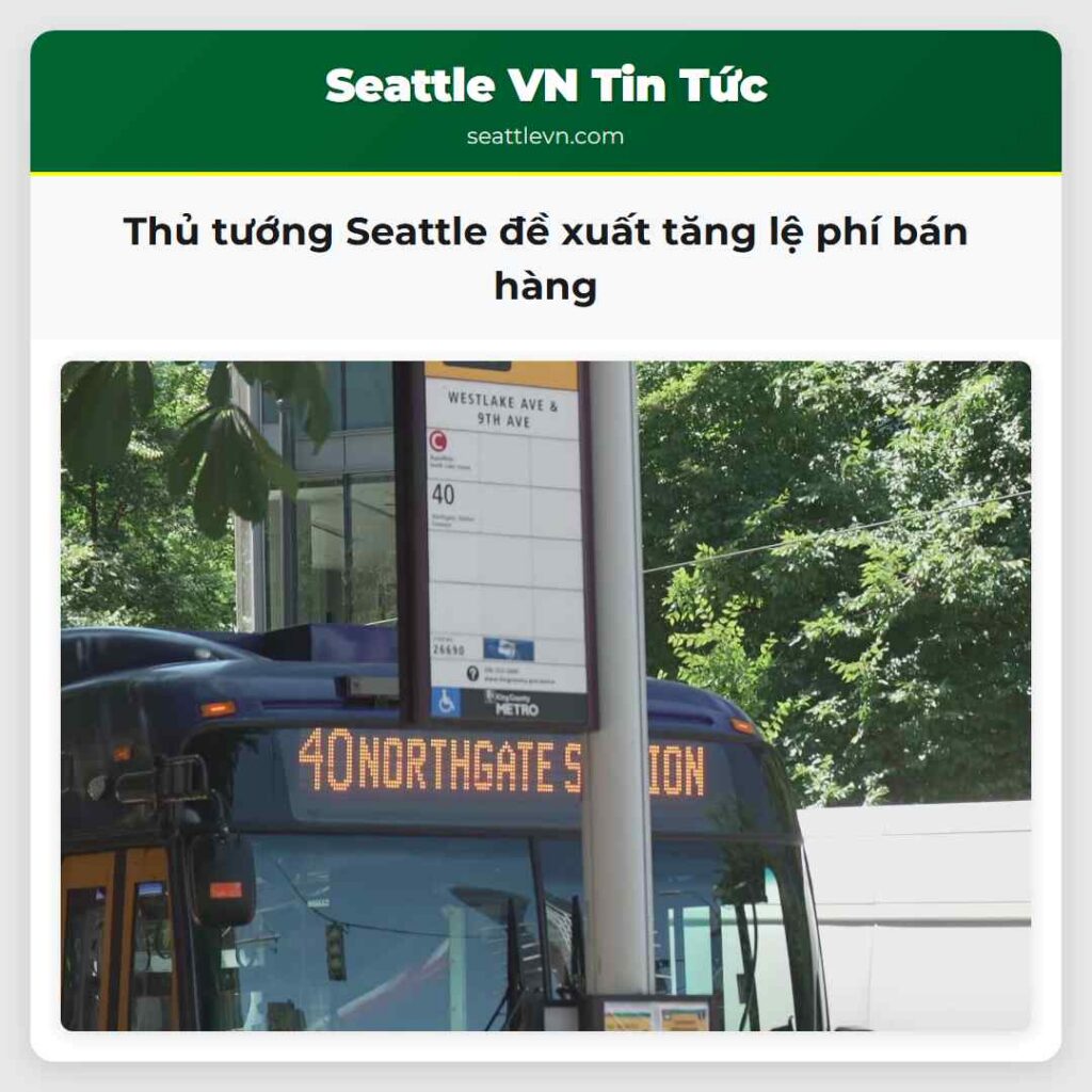 Thủ tướng Seattle đề xuất tăng lệ phí bán hàng