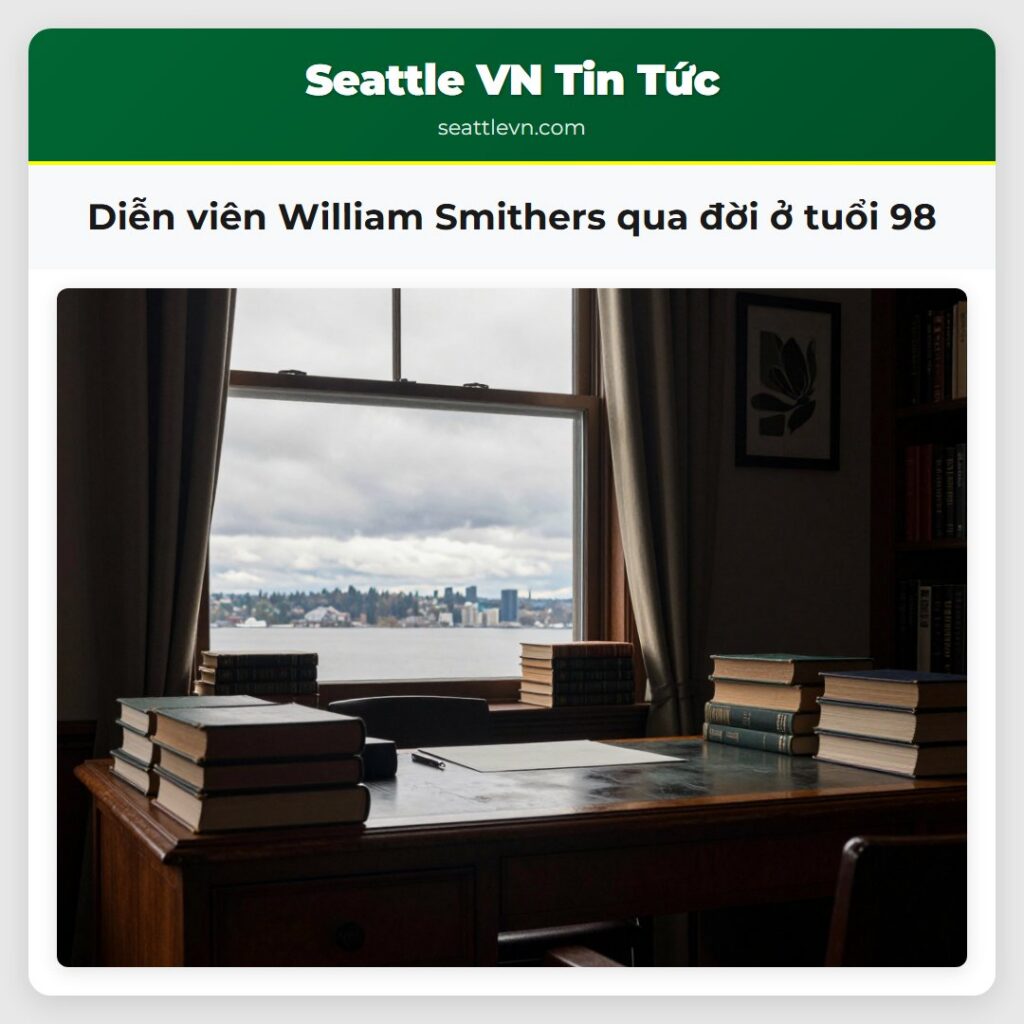 Diễn viên William Smithers qua đời ở tuổi 98