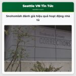 Snohomish đánh giá hiệu quả hoạt động nhà tù