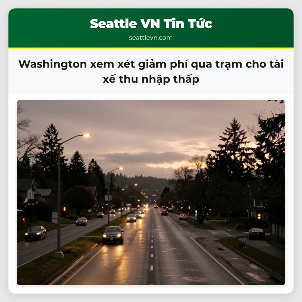 Washington xem xét giảm phí qua trạm cho tài xế