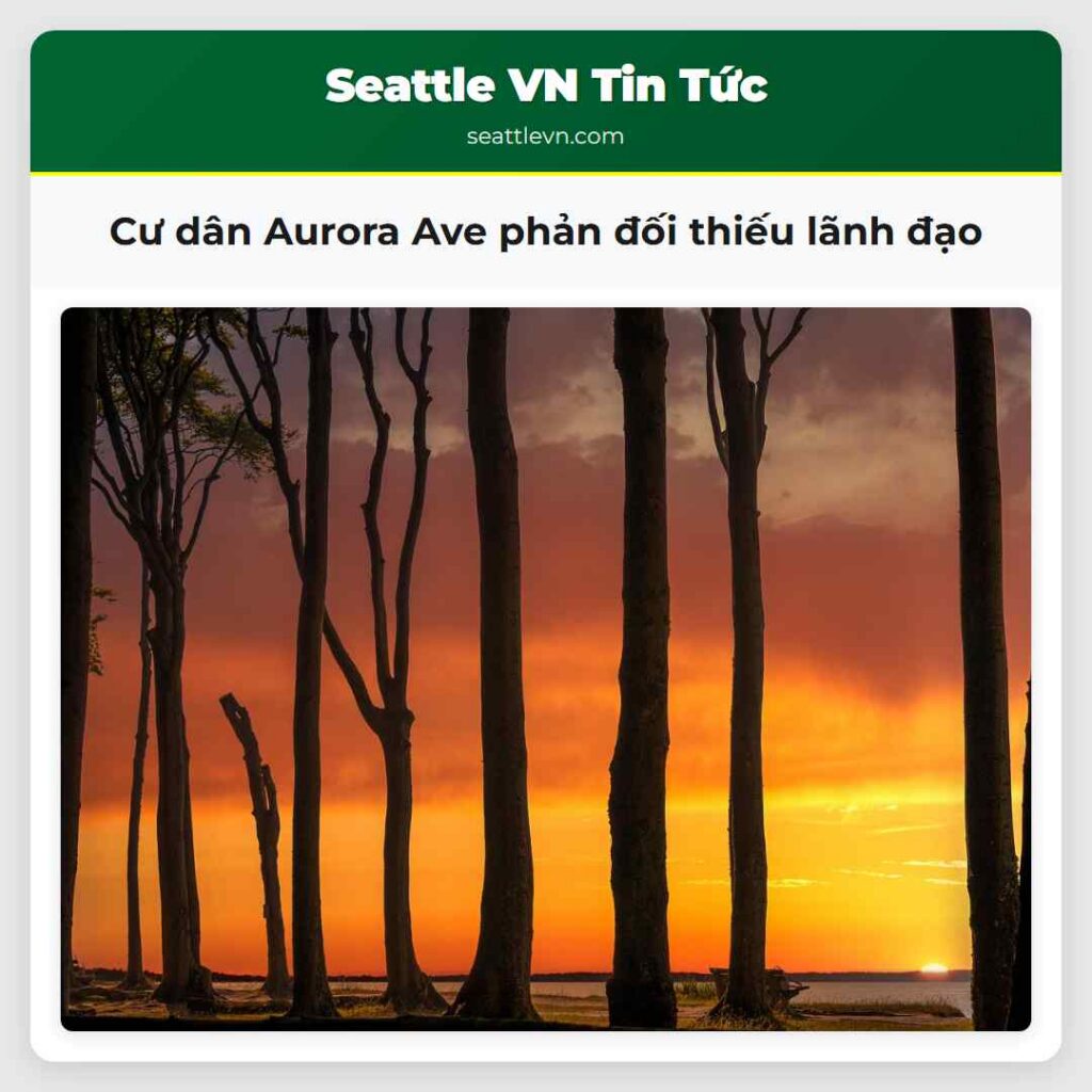 Cư dân Aurora Ave phản đối thiếu lãnh đạo