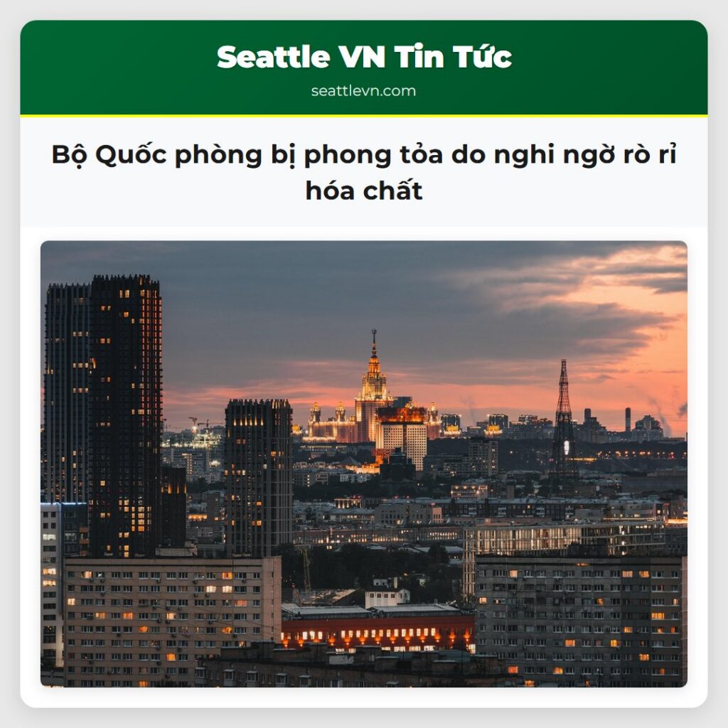Bộ Quốc phòng bị phong tỏa do nghi ngờ rò rỉ hóa