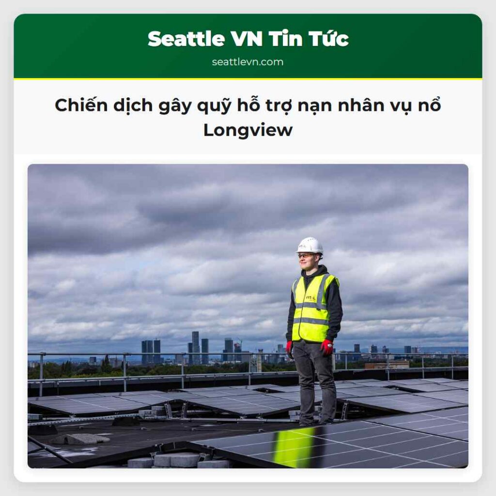 Chiến dịch gây quỹ hỗ trợ nạn nhân vụ nổ Longview