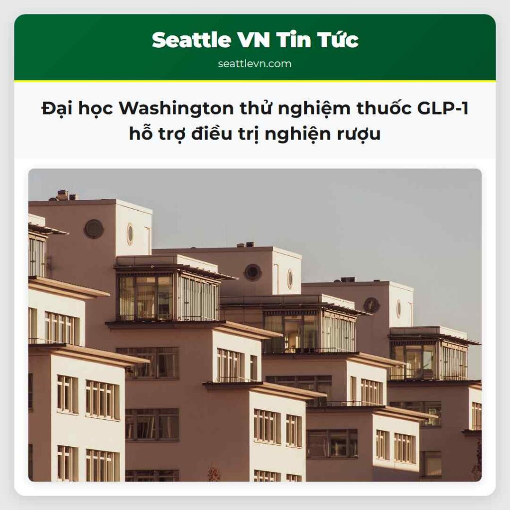 Đại học Washington thử nghiệm thuốc GLP-1 hỗ trợ