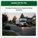 Xe máy tử vong sau va chạm xe tải tại Issaquah