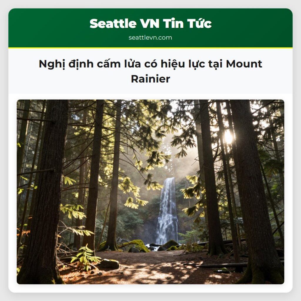 Nghị định cấm lửa có hiệu lực tại Mount Rainier