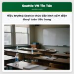 Hiệu trưởng Seattle thúc đẩy lệnh cấm điện thoại toàn tiểu bang